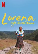 Watch Lorena, Light-footed Woman Gomovies