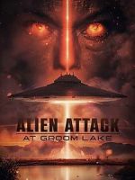 Watch Alien Attack at Groom Lake Gomovies