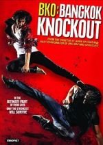 Watch BKO: Bangkok Knockout Gomovies