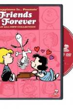 Watch Happiness Is Peanuts Friends Forever Gomovies