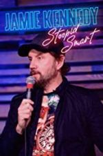 Watch Jamie Kennedy: Stoopid Smart Gomovies