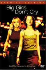 Watch Big Girls Dont Cry Gomovies