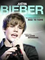Watch Justin Bieber: Rise to Fame Gomovies