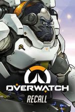 Watch Overwatch: Recall Gomovies