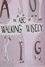 Watch ABC's of Walking Wisely Gomovies