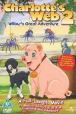 Watch Charlottes Web 2 Wilburs Great Adventure Gomovies
