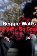 Watch Reggie Watts Why $# So Crazy Gomovies