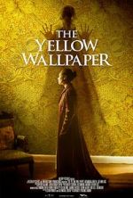 Watch The Yellow Wallpaper Gomovies