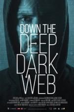 Watch Down the Deep, Dark Web Gomovies