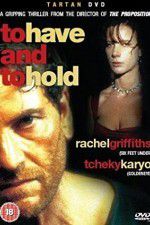 Watch To Have & to Hold Gomovies