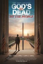 Watch God\'s Not Dead: We the People Gomovies