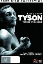 Watch Tyson: Raw and Uncut - The Rise of Iron Mike Gomovies