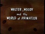 Watch Walter, Woody and the World of Animation (Short 1982) Gomovies