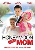 Watch Honeymoon with Mom Gomovies