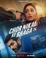 Watch Chor Nikal Ke Bhaga Gomovies