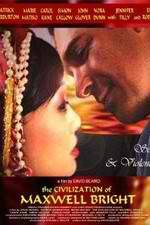 Watch The Civilization of Maxwell Bright Gomovies