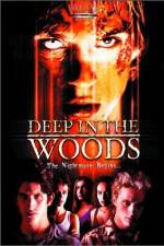 Watch Deep in the Woods Gomovies