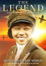 Watch The Legend: The Bessie Coleman Story Gomovies