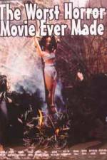 Watch The Worst Horror Movie Ever Made Gomovies