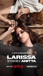 Watch Larissa: The Other Side of Anitta Gomovies