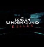 Watch The London Underground Killer Gomovies