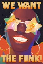 Watch We Want the Funk! Gomovies