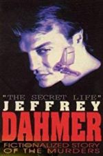 Watch The Secret Life: Jeffrey Dahmer Gomovies