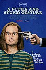 Watch A Futile & Stupid Gesture Gomovies