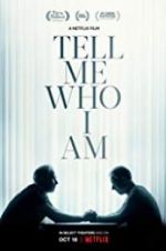 Watch Tell Me Who I Am Gomovies