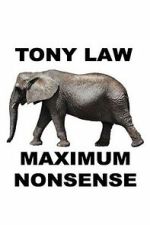Watch Tony Law: Maximum Nonsense Gomovies