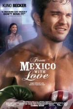 Watch From Mexico with Love Gomovies