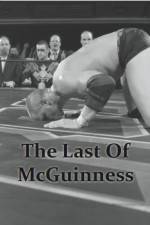Watch The Last of McGuinness Gomovies