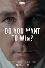 Watch Do You Want to Win? Gomovies