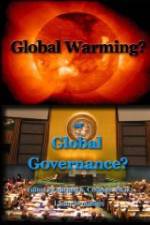 Watch Global Warming or Global Governance? Gomovies