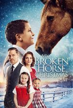 Watch My Broken Horse Christmas (Short 2017) Gomovies