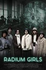 Watch Radium Girls Gomovies