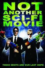 Watch Not Another Sci-Fi Movie Gomovies