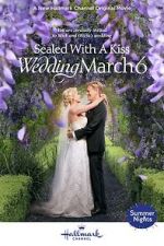 Watch Sealed with a Kiss: Wedding March 6 Gomovies