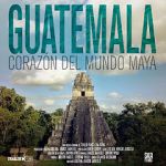 Watch Guatemala: Heart of the Mayan World Gomovies