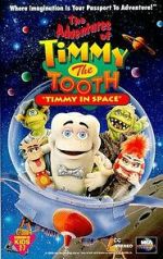 Watch The Adventures of Timmy the Tooth: Timmy in Space Gomovies