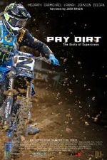 Watch Pay Dirt: The Story of Supercross Gomovies