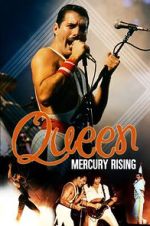 Watch Queen: Mercury Rising Gomovies