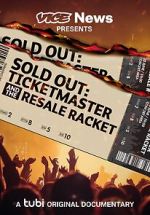 Watch VICE News Presents - Sold Out: Ticketmaster and the Resale Racket Gomovies