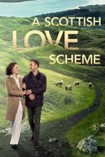 Watch A Scottish Love Scheme Gomovies