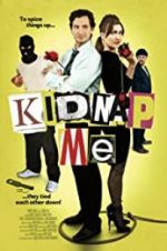 Watch Kidnap Me Gomovies