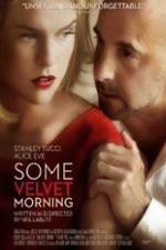 Watch Some Velvet Morning Gomovies