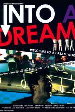 Watch Into a Dream Gomovies