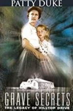 Watch Grave Secrets: The Legacy of Hilltop Drive Gomovies