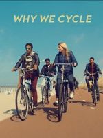 Watch Why We Cycle Gomovies