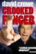 Watch David Crowe: Crooked Finger Gomovies